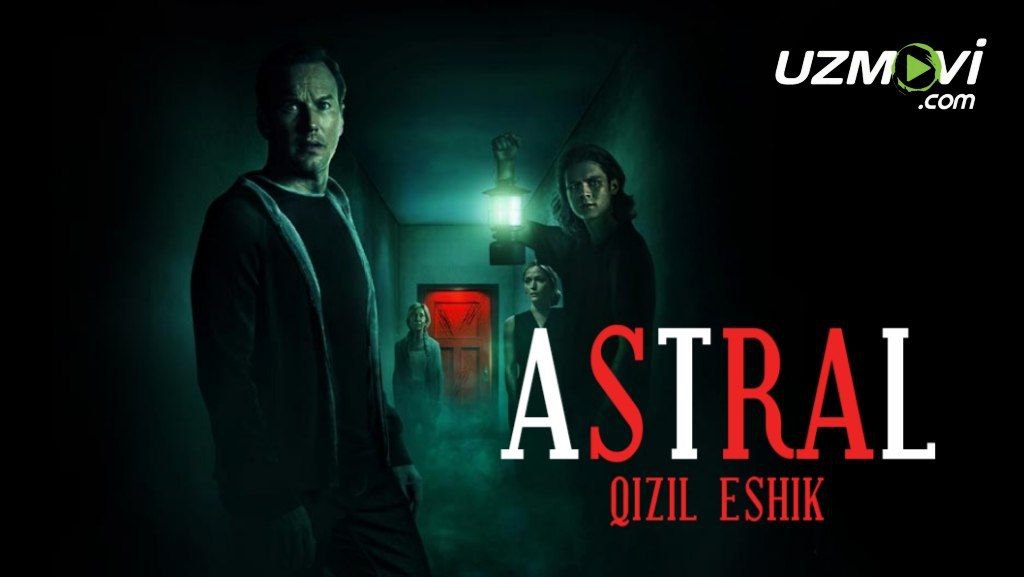 Astral 5 Qizil eshik premyera uzbek o'zbek tilida ujas film