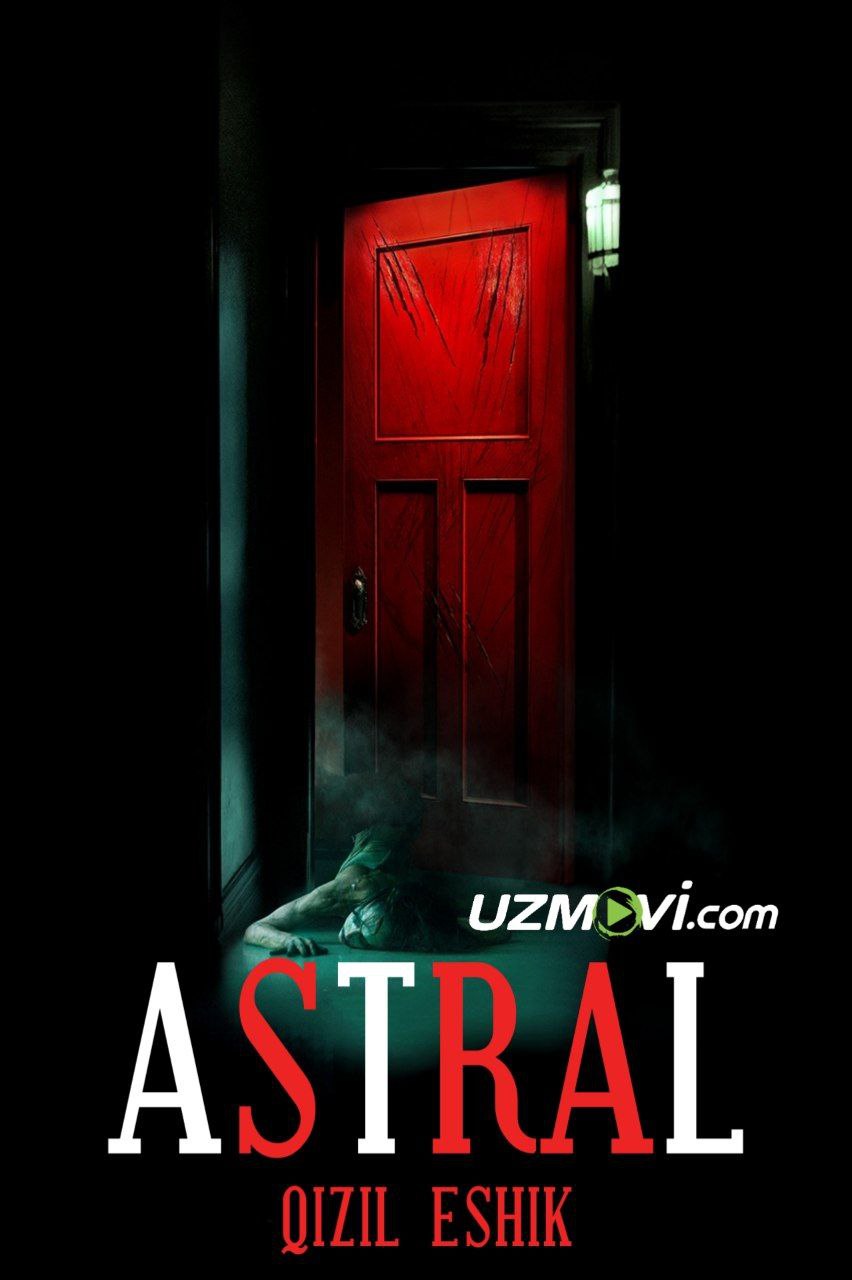 Astral 5 Qizil eshik premyera uzbek o'zbek tilida ujas film